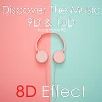 Discover the Music 9D & 10D