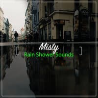 #14 Misty Rain Shower Sounds from Nature