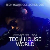 Tech House World, Vol. 3