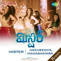 Neemeedha Manasaayara (From "Mister") - Single