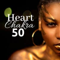 Heart Chakra 50 - Third Eye Chakra Meditation Music