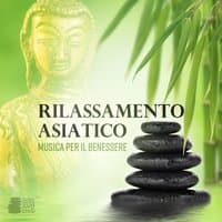 Rilassamento asiatico – Musica per il benessere: Equilibrio e armonia, Sfondo per pensiero positivo, Tai chi, Yoga, Spa e meditazione, Pratica zazen