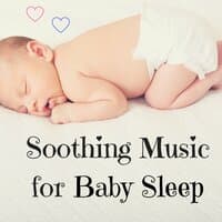 Soothing Music for Baby Sleep