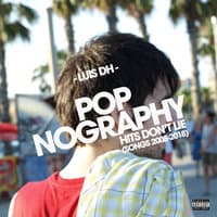 Popnography, Vol. 1 (Hits Don't Lie, Songs 2008-2018)