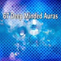 67 Deep Minded Auras