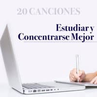 20 Canciones para Estudiar y Concentrarse Mejor