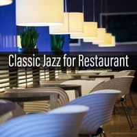 Classic Jazz for Restaurant - Romantic Dinner Party, Bar Music Moods, Italian Restaurant Music