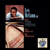 Les McCann ltd. Plays the Truth