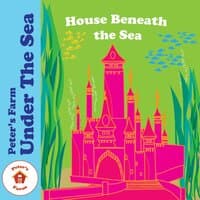 House Beneath The Sea