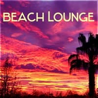 Beach Lounge – Chillout Essentials, Holidays Music, Sunshine, Summer Chill, Party Music 2016