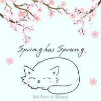 Spring Has Sprung - Soft Piano for Sleeping