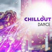 Chillout Dance – Party Hits, Chill Out Lounge, Summer 2017, Relax, Ibiza