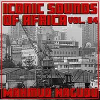 Iconic Sounds Of Africa - Vol. 84