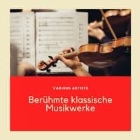 Berühmte klassische Musikwerke