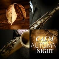 Calm Autumn Night – Relaxing Jazz Guitar Music, Special Jazz, Soft Jazz Instrumental