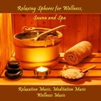 Relaxing Spheres for Wellness, Sauna and Spa