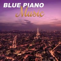 Blue Piano Music – Smooth Jazz, Piano Bar, Easy Listening, Bossa Jazz, Calming Evening