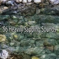 56 Heavily Sapping Sounds