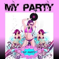 My Party (Everybody Join the Party)