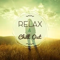 Relax & Chill Out – Chillout Music, Electronic Sounds, Relax, Finest Selection