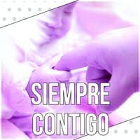 Siempre Contigo – Música de Piano Relajante, Sonidos de la Naturaleza Nanas para a Tu Bebe, Musica Suave para Relajar los Bebés, Dulces Sueños,