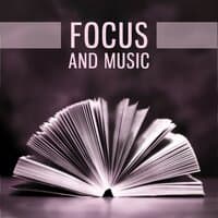 Focus and Music – Songs for Study, Concentration Tracks, Better Memory, Nature Sounds