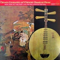 Eleven Centuries of Chinese Classical Music