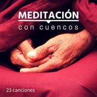 Meditación con Cuencos: 23 Canciones - Mejor Música Instrumental del Tibet Sanar, Relajar y Dormir