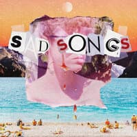 Sad Songs