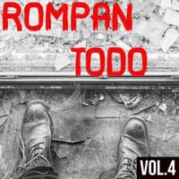 Rompan Todo Vol. 4