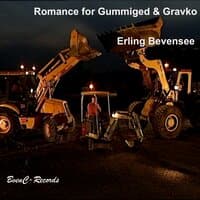 Romance for Gummiged & Gravko