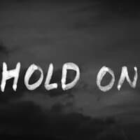 Hold On