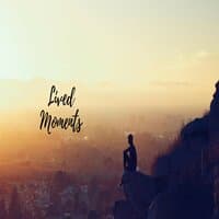 Lived Moments