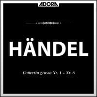 Händel: Concerto Grosso No. 1 bis No. 6