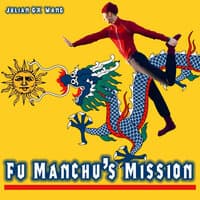 Fu Manchu's Mission