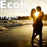 La femme fragile