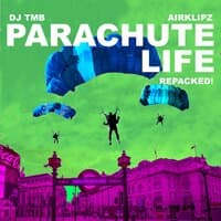 Parachute Life Repacked!