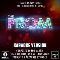 Tonight Belongs To You (From "The Prom")