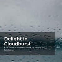 Delight in Cloudburst