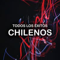 Todos Los Éxitos Chilenos