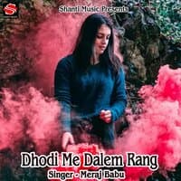 Dhodi Me Dalem Rang