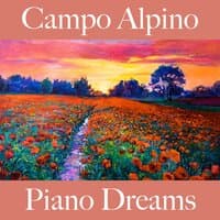 Campo Alpino: Piano Dreams - A Melhor Música Para Relaxar