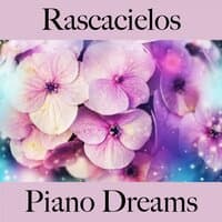 Rascacielos: Piano Dreams - Los Mejores Sonidos Para Descansarse