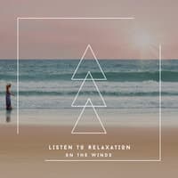 Listen To Relaxation On The Winds