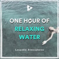 1 Hour Of Relaxing Water