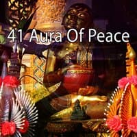 41 Aura of Peace