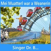 Mei Muatterl war a Weanerin