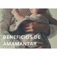 Beneficios de Amamantar: Canciones para Relajarse al Dar el Pecho