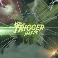 Trigger Happy