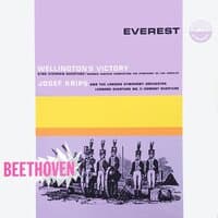 Wellington's Victory / King Stephen Overture / Egmont Overture / Leonore Overture No. 3